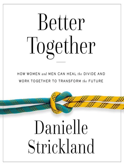 Title details for Better Together' by Danielle Strickland - Available